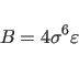 \begin{displaymath}
B=4 \sigma^{6}\varepsilon
\end{displaymath}