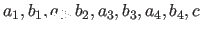 $a_1, b_1,
a_2, b_2, a_3, b_3, a_4, b_4, c$