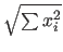 $\sqrt{\sum x_i^2}$