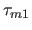 $\tau_{m1}$